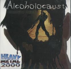 Machine Head (USA) : Alcoholocaust